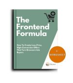 The Frontend Formula: How To Create Low-Price, High-Conversion Offers That Turn Browsers Into Buyers - Image 2